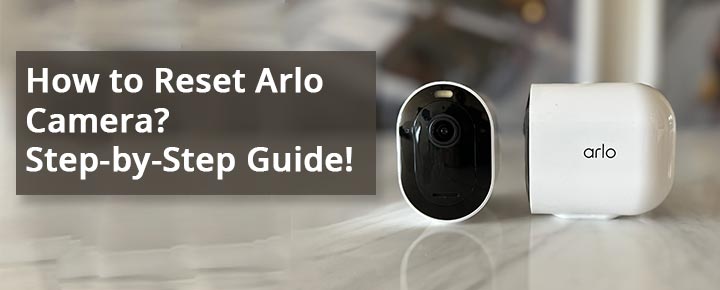 how to reset Arlo camera