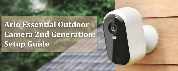 Arlo Essential Outdoor Camera 2nd Generation
