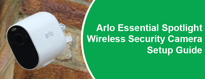 Arlo Essential Spotlight Wireless Security Camera Setup